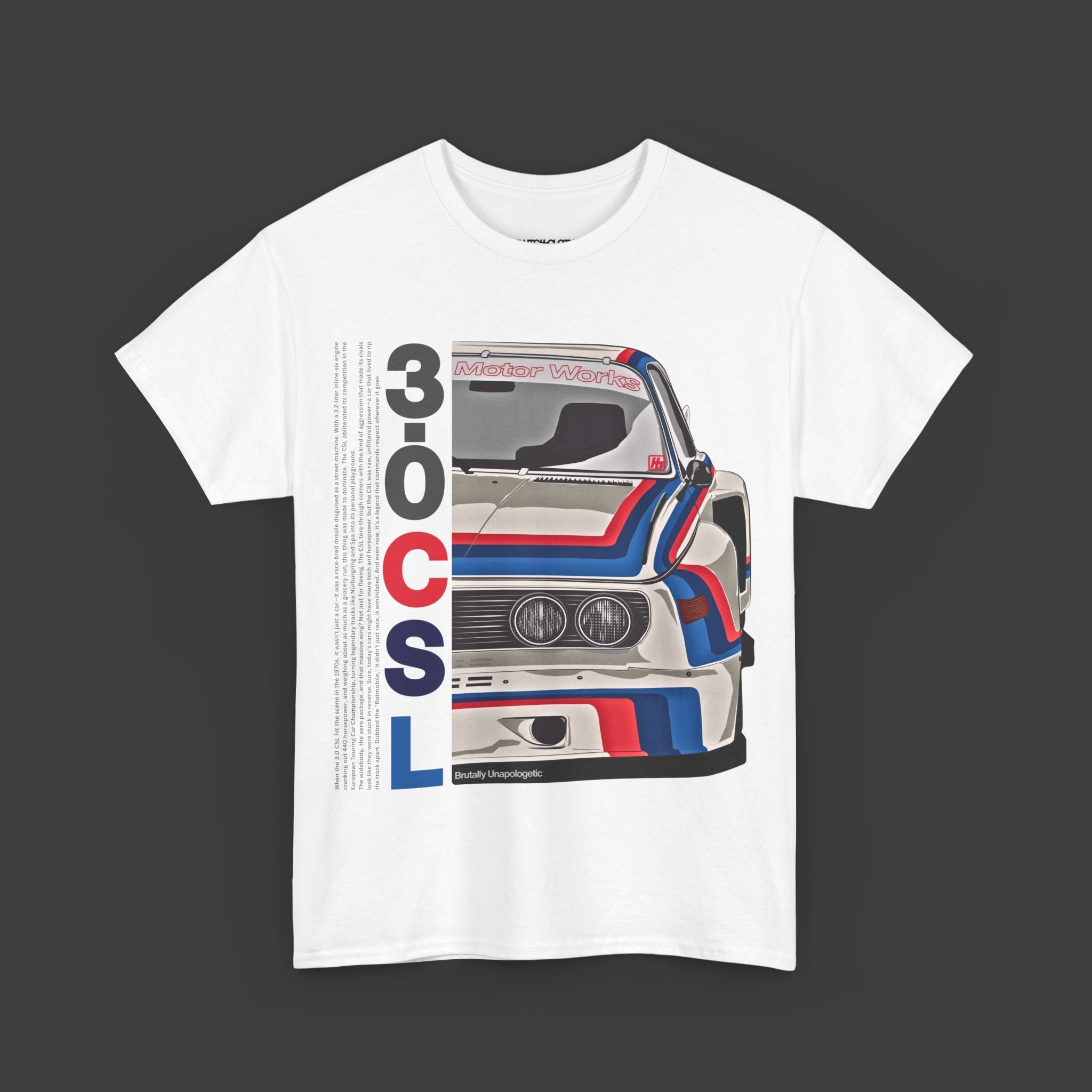 Brutally Unapologetic – 3.0CSL Shirt